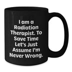 Radiation Therapist Gifts, Funny Quote Coffee Mug, Gifts from Friends for Radiation Therapist Men, Unique Graduation Gifts
