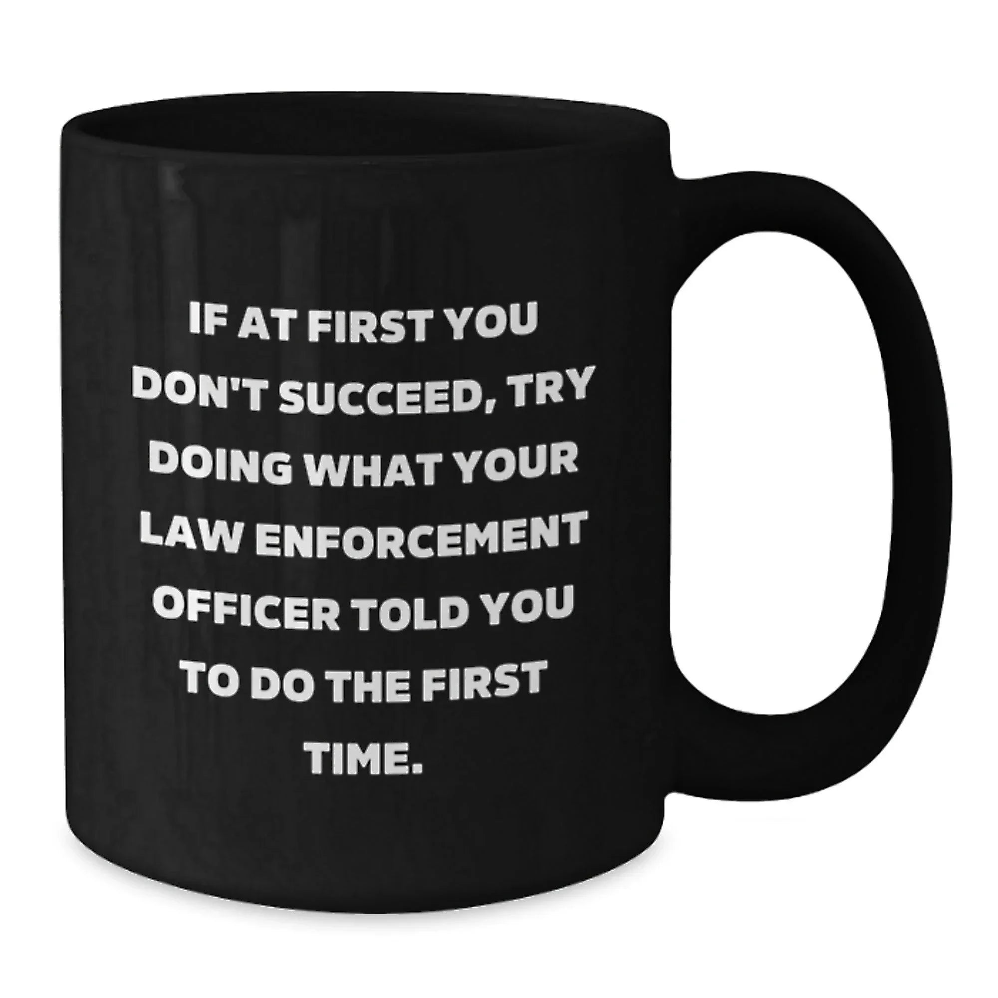 Funny Law Enforcement Officer Gifts from Friends and Family, Unique Black Coffee Mugs for Law Enforcement Officer Men and Women, Christmas Unique Office Mugs