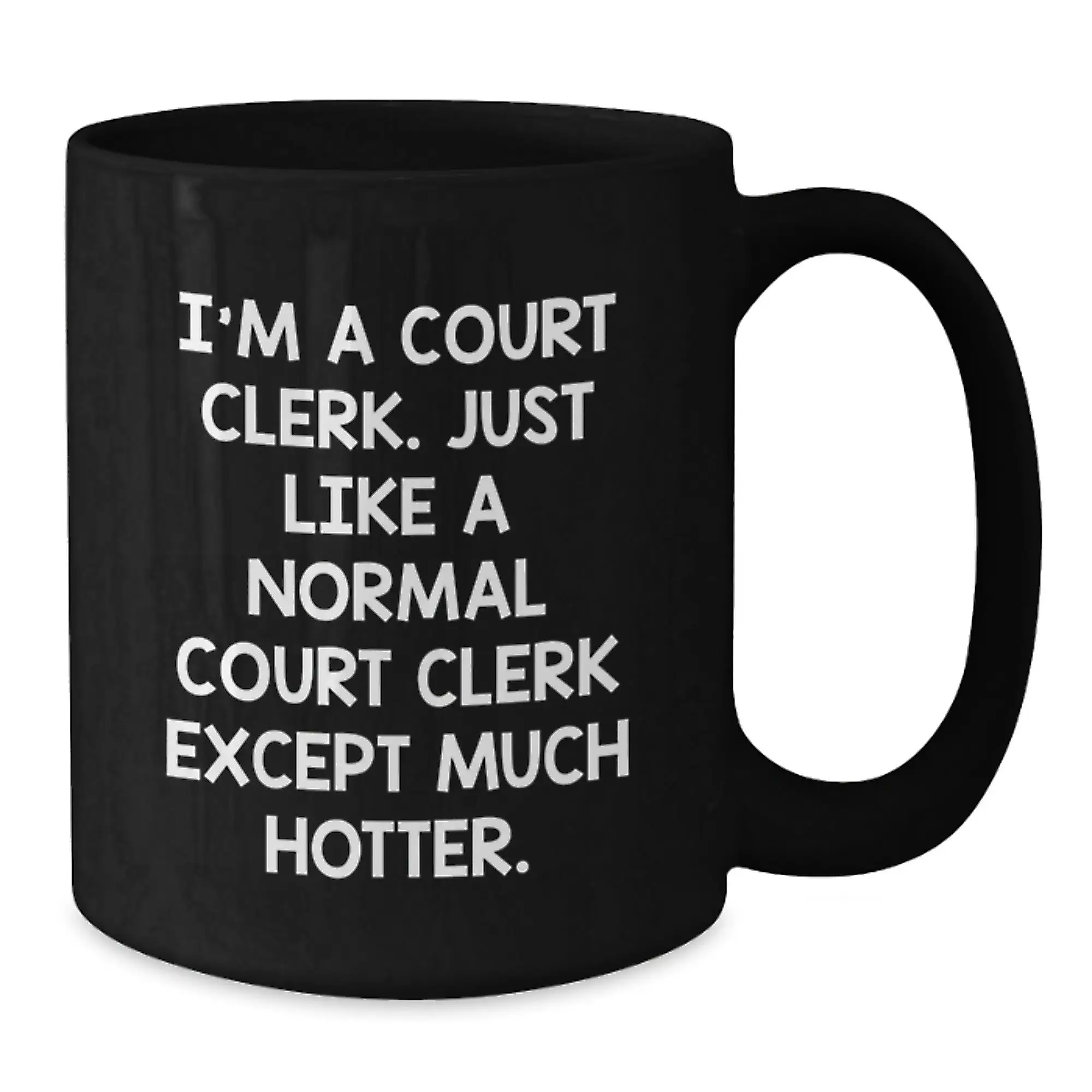 Funny Court Clerk Gifts, Inspirational Black Coffee Mug, Gifts from Friends for Court Clerk Graduation - Additional