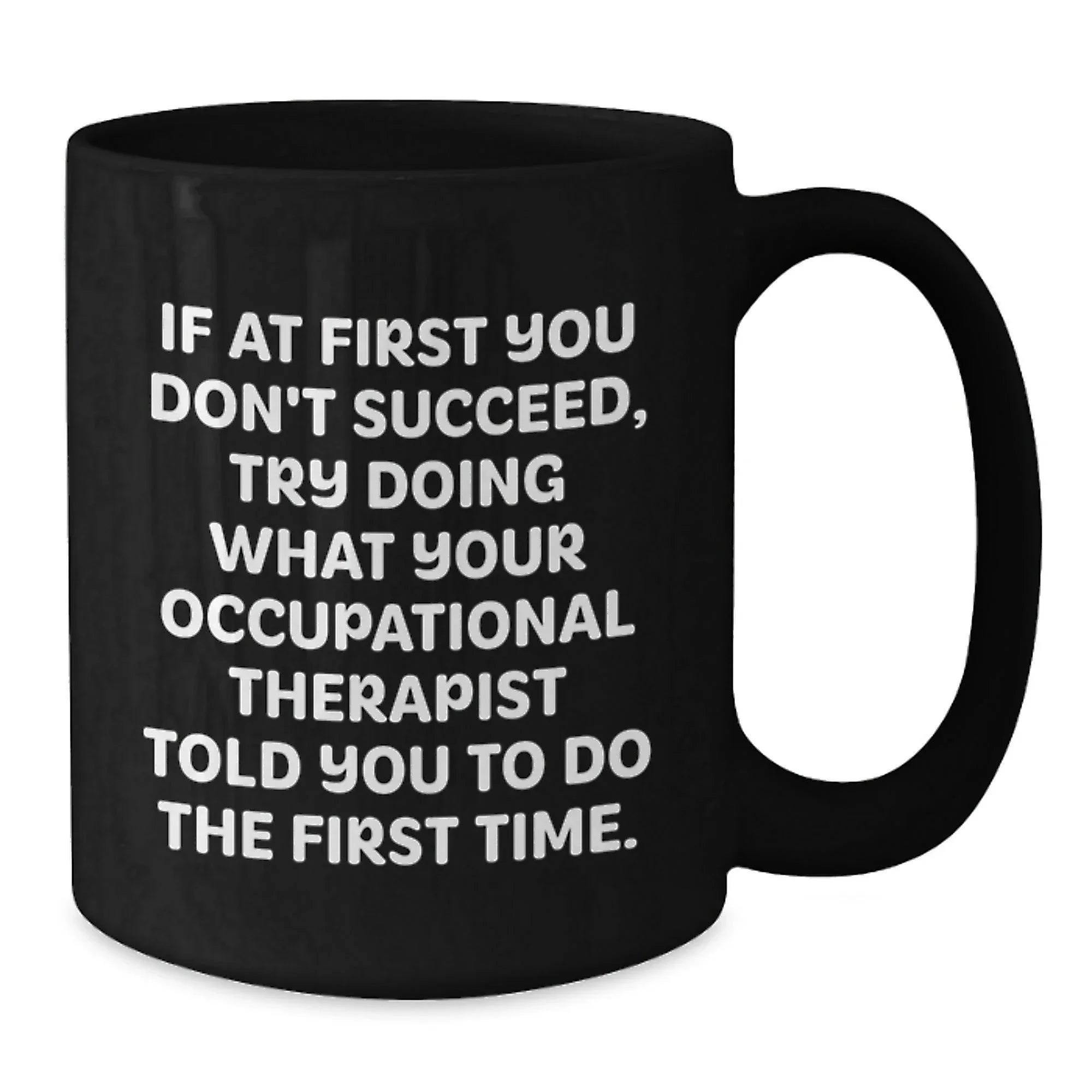 Funny Occupational Therapist Gifts for Men from Friends, Unique Black Coffee Mug for Occupational Therapist Christmas