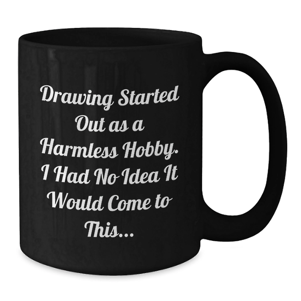 Funny Drawing Inspirational Gifts for Drawing Lovers from Friends - Additional