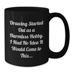 Funny Drawing Inspirational Gifts for Drawing Lovers from Friends - Additional