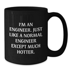 Funny Engineer Gifts for Him, I'm An Engineer Black Coffee Mug, Perfect for Graduation Unique Gifts from Friends - Additional