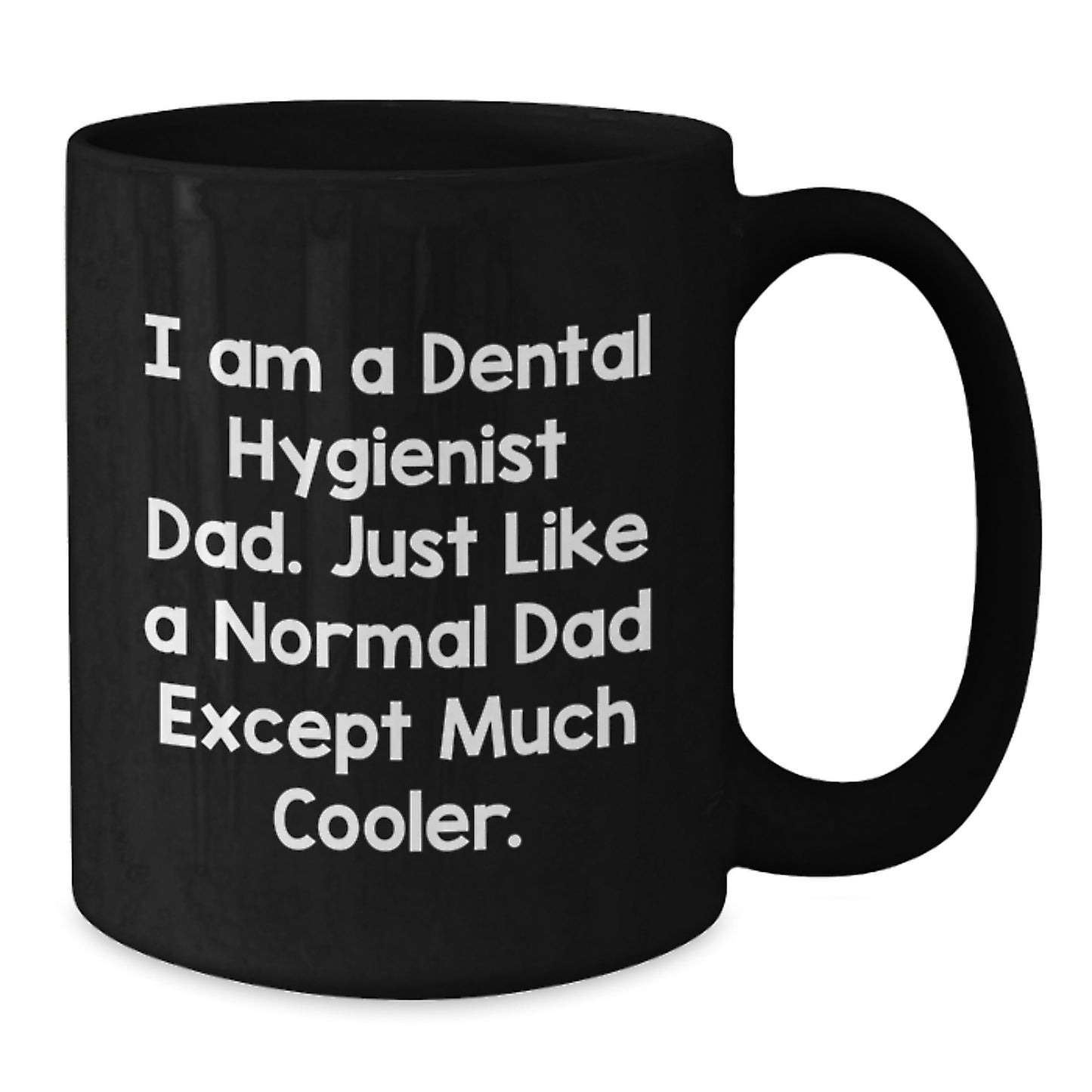 Funny Dental Hygienist Dad Gifts, Unique Black Coffee Mugs for Dental Hygienist Men, Gifts from Friends for Christmas - Additional