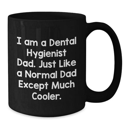 Funny Dental Hygienist Dad Gifts, Unique Black Coffee Mugs for Dental Hygienist Men, Gifts from Friends for Christmas - Additional