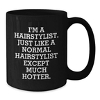 Bold Hairstylist Novelty Black Coffee Mug Birthday Gift for Friends - Additional