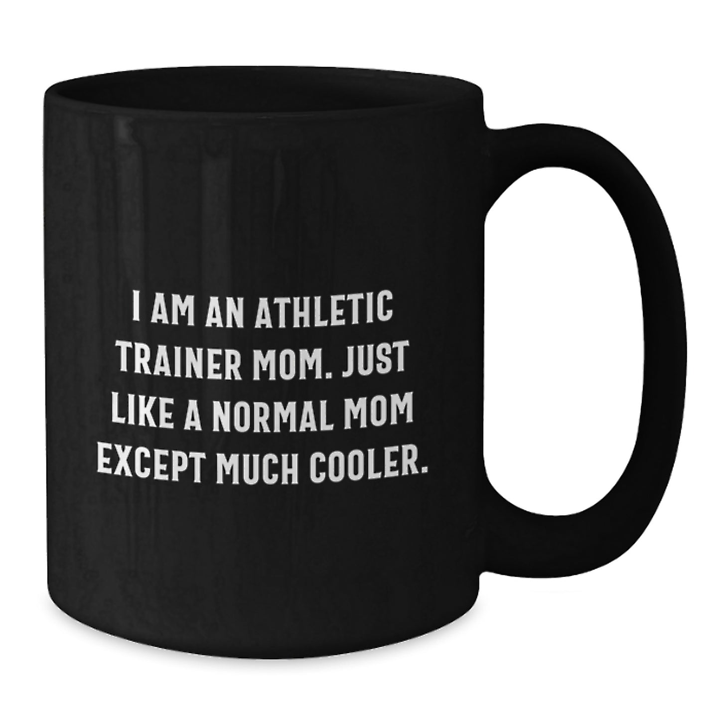 Funny Gifts from Mom to the Awesome Athletic Trainer Woman in Your Life - Unique Black Coffee Mug for Christmas - Additional