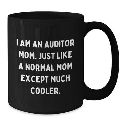 Funny Auditor Mom Gifts for Men Women Friends Coworkers Family - Black Coffee Mug - Christmas Unique Presents - Additional