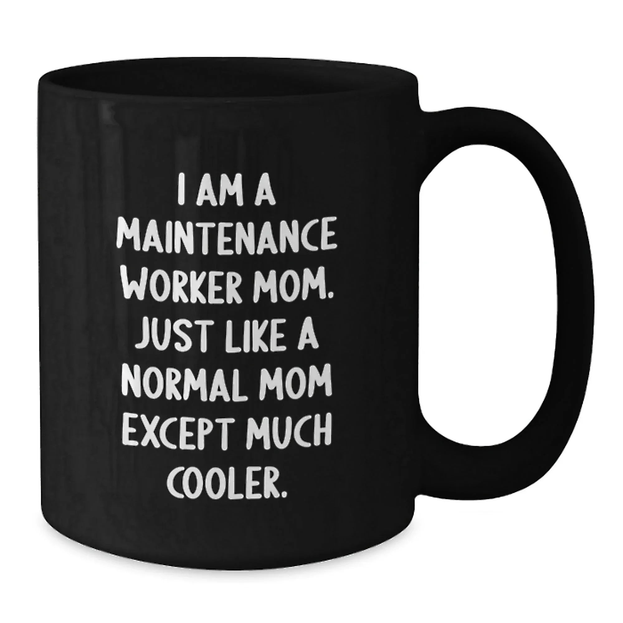 Gifts from Mom for Maintenance Worker Dad, Funny Quote Black Coffee Mug, Graduation Unique Gifts for Him