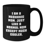 Mechanic Mom Gifts from Friends - Funny 'I Am A Mechanic Mom' Black Coffee Mug for Mechanic Graduation Unique Gifts