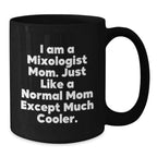 Fun Mixologist Mom Gifts from Friends for Christmas, Funny Black Coffee Mug, Perfect for Coffee Lovers, Unique Mixologist Mom