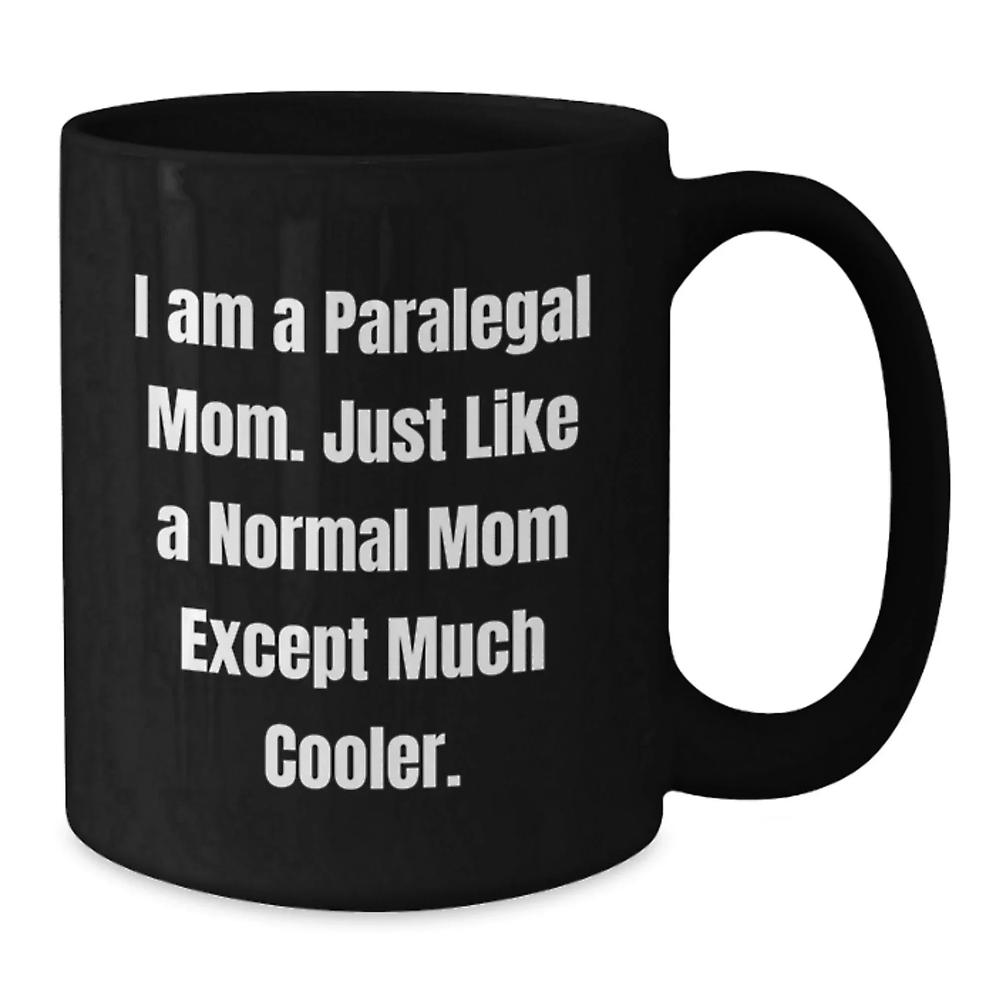 Funny Paralegal Mom Gifts from Friends and Family, Unique Christmas Unique Gifts for Paralegal Women and Men, Black Coffee Mug