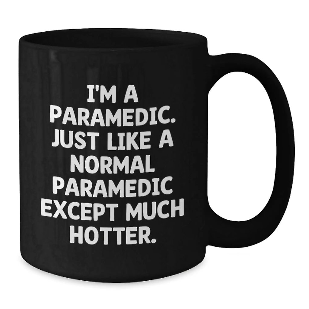 Funny Rescue Worker Graduation Gifts from Friends or Family - Rescue Worker Black Coffee Mug - I'm A Rescue Worker Except Much Hotter. - Additional