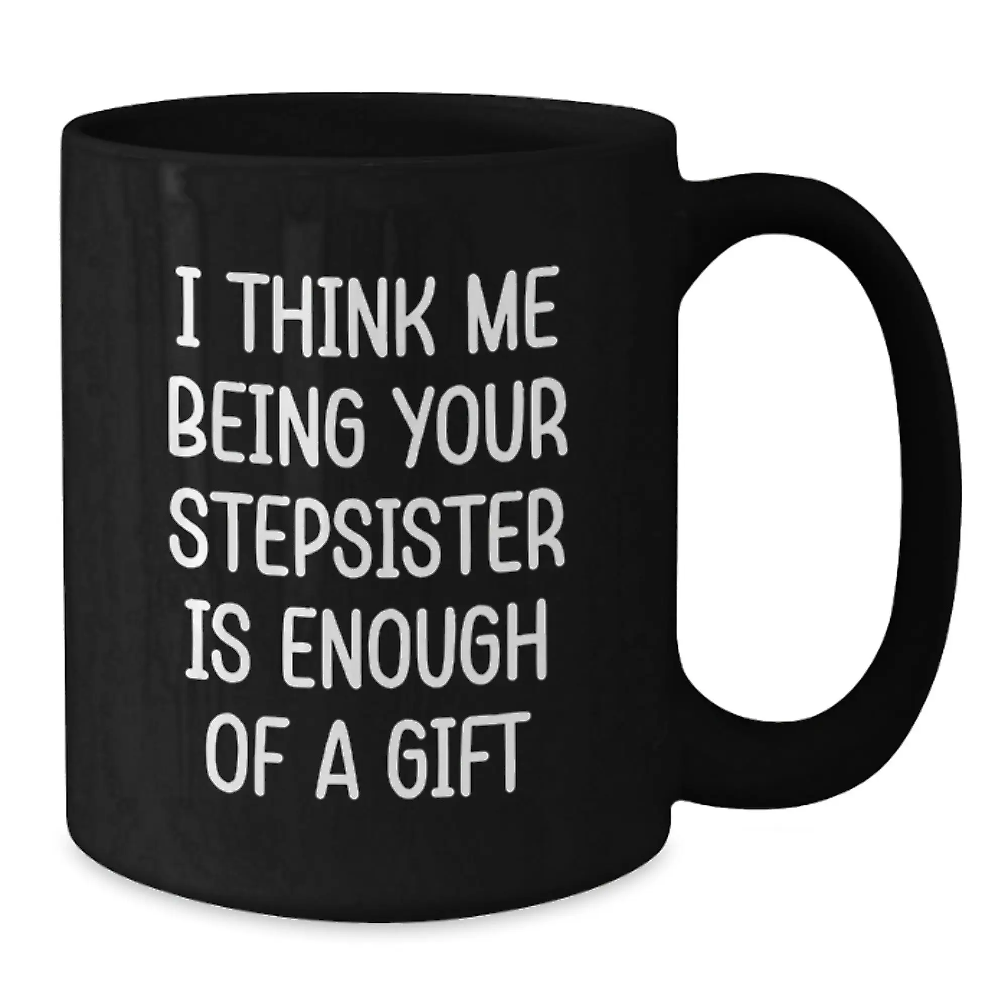 Stepsister Keepsake Premium Black Coffee Mug for Him Birthday Gift - Additional