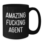 Amazing F--king Agent Black Coffee Mugs for Christmas Unique Gifts from Friends to Agent