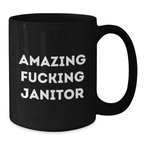 Funny Janitor Gifts, Black Coffee Mug for Janitor Lover, Valentine's Unique Gifts from Men to Janitor - Additional