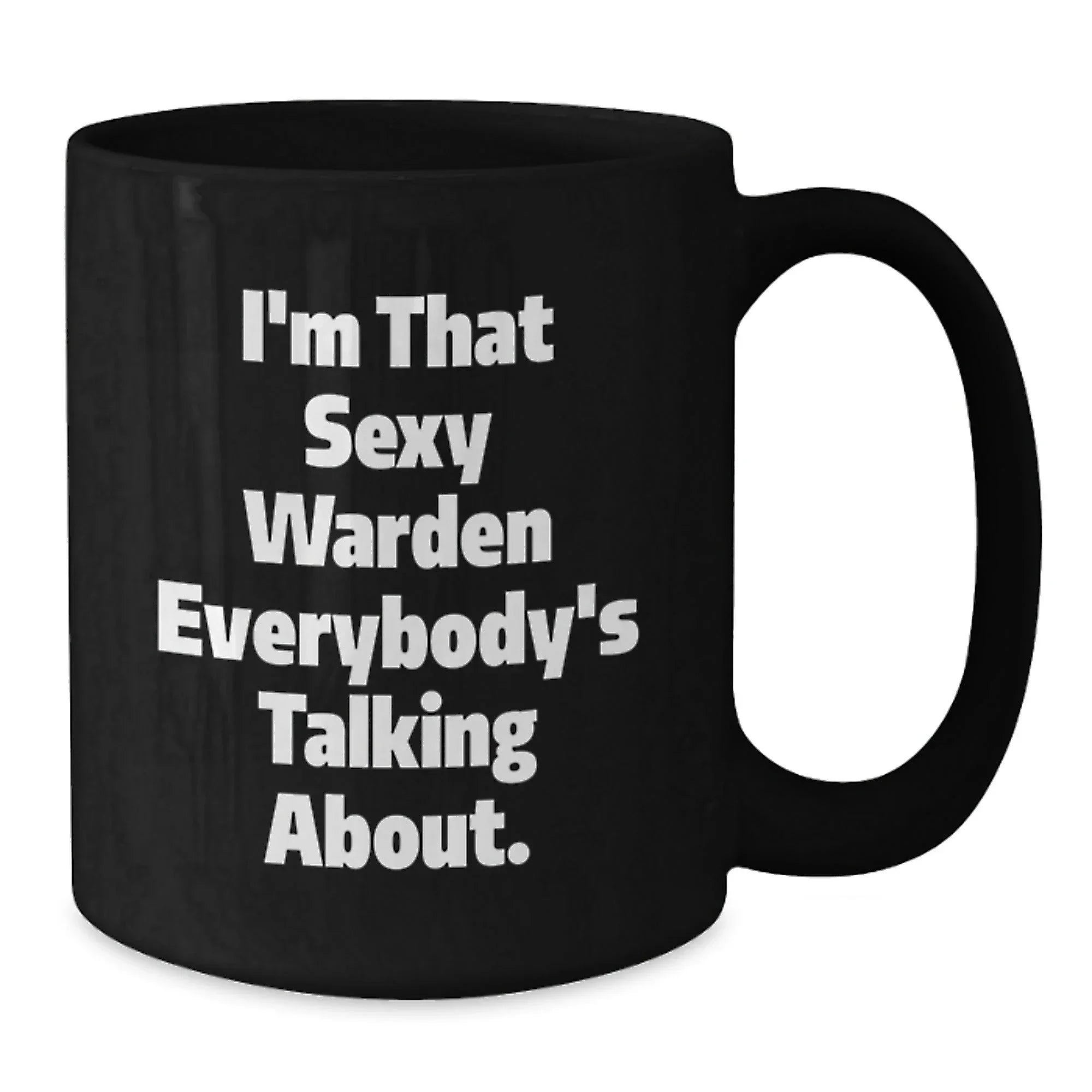 Warden's Sexy Appeal Funny Graduation Gifts from Friends to Warden, Black Coffee Mug, 11oz or 15oz