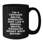 Funny Dental Hygienist Gifts for Men or Women, Black Coffee Mug, Unique Christmas Unique Gifts from Friends or Family