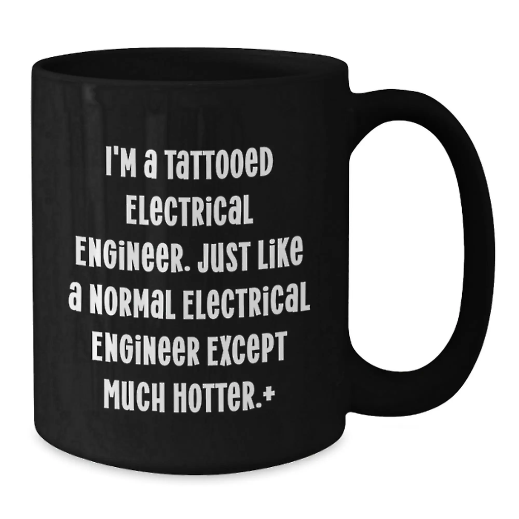 Funny Electrical Engineer Gifts for Men, Black Coffee Mug, Birthday Unique Presents from Friends, Family, Coworkers to Electrical Engineer - Additional