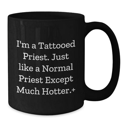Funny Tattooed Priest Mugs Gifts for Men from Friends, Black Coffee Mug for Birthday Unique Gifts - Additional