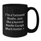 Funny Roofer Gifts for Men, Unique Black Coffee Mugs for Christmas Unique Gifts from Friends, Funny Tattooed Roofer