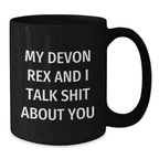 Funny Devon Rex Cat Gifts from Friends, Black Coffee Mug for Graduation Unique Gifts, My Devon Rex And I Talk Shit About You Humor - Additional