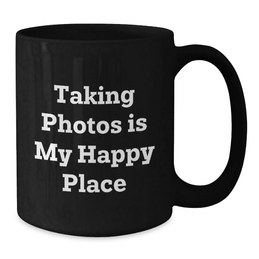 Funny Taking Photos Gifts for Birthday - Black Coffee Mug 'Taking Photos Is My Happy Place' for Men, Women, Friends, Coworkers, Family - Additional