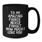 Funny Fiance Gifts, Black Coffee Mugs with Cute Quote for Him, Christmas Unique Gifts from Men to Fiance