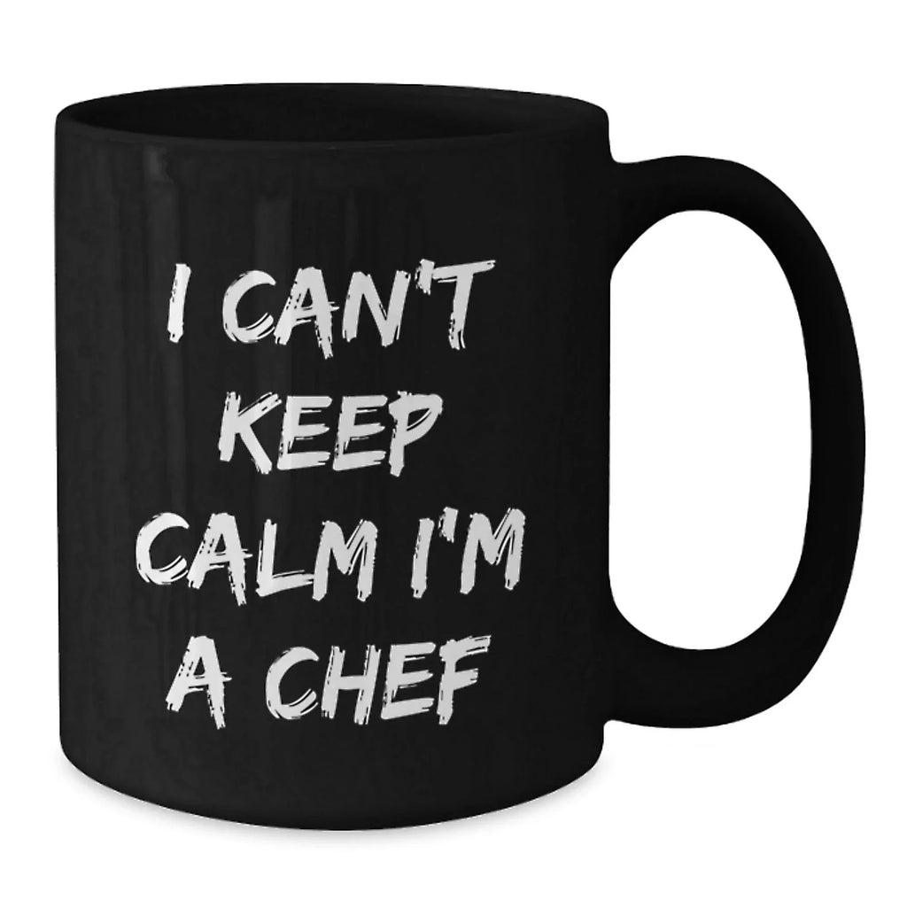 Funny Chef Gifts from Men to Friends Christmas Unique Presents for Chef Black Coffee Mug 'I Can't Keep Calm I'm A Chef'