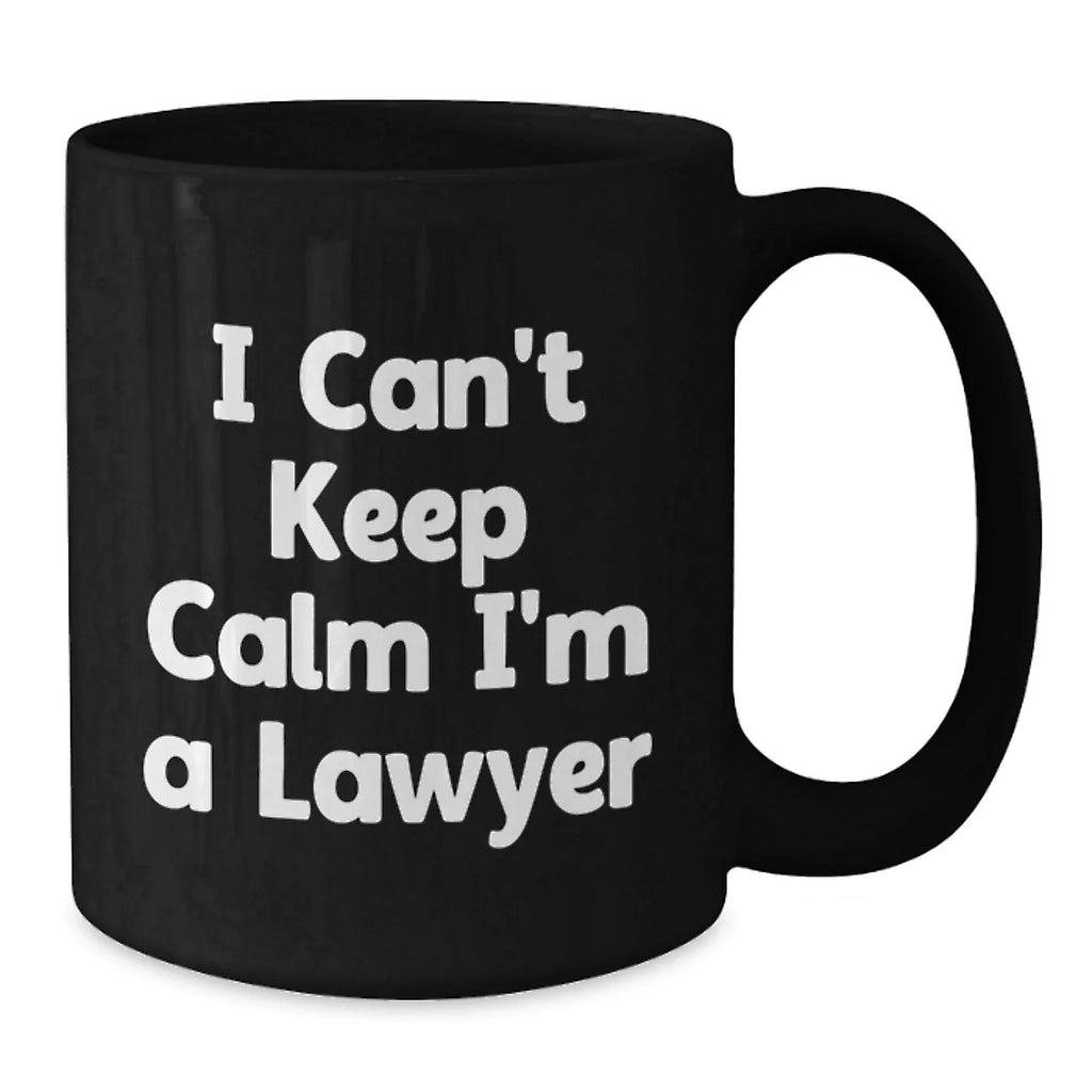 Funny Lawyer Gifts for Men - 'I Can't Keep Calm I'm A Lawyer' Black Coffee Mug, Unique Christmas Unique Gifts for Lawyer Friends