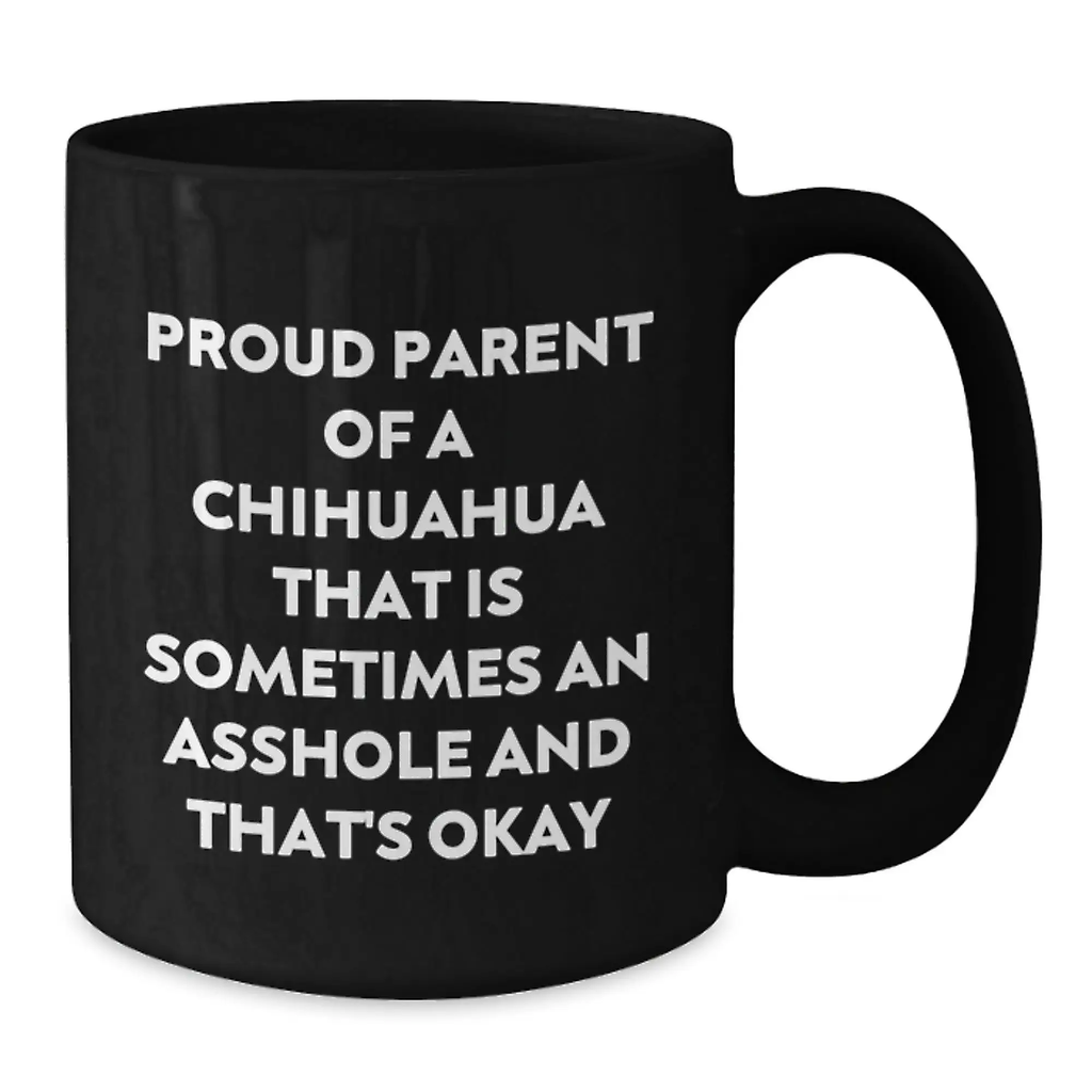 Funny Chihuahua Dog Coffee Lover Gifts from Dad to Chihuahua Dog Parents on Father's Day Unique Black Coffee Mug - Additional