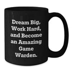 Game Warden Inspirational Gifts, Funny Quote Coffee Mugs for Men, Women, Friends, Coworkers, and Family, Birthday Unique Gifts from Men, Women, Friends, Coworkers, and Family