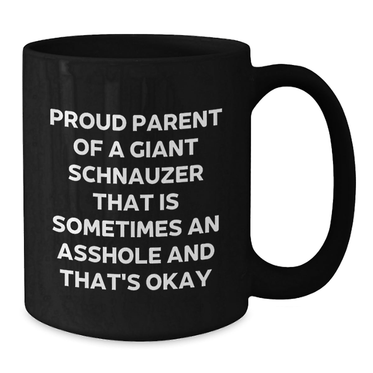 Giant Schnauzer Dog Coffee Mug Gift for Him - Proud Parent Keepsake - Additional