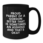 Funny Gordon Setter Dog Parent Gifts from Men to Friends and Family for Graduation Unique Black Coffee Mug - Additional