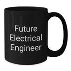 Funny Quote for Future Electrical Engineer Gifts from Friends, Men, or Women on Christmas Unique