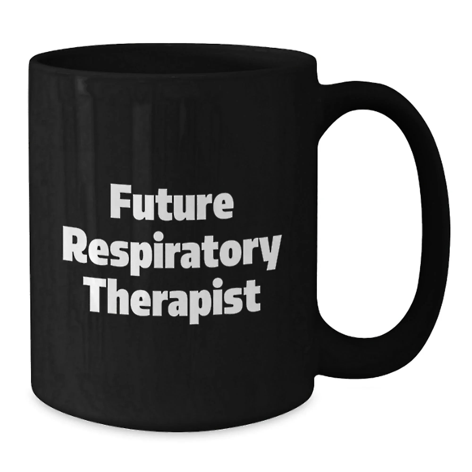 Funny Gifts for Respiratory Therapist | Inspirational Quote Black Coffee Mug, Gifts from Family to Future Respiratory Therapist, Unique Christmas Unique Gifts