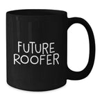 Funny Roofer Gifts for Men - Future Roofer Black Coffee Mugs, Unique Christmas Unique Gifts from Friends to Family
