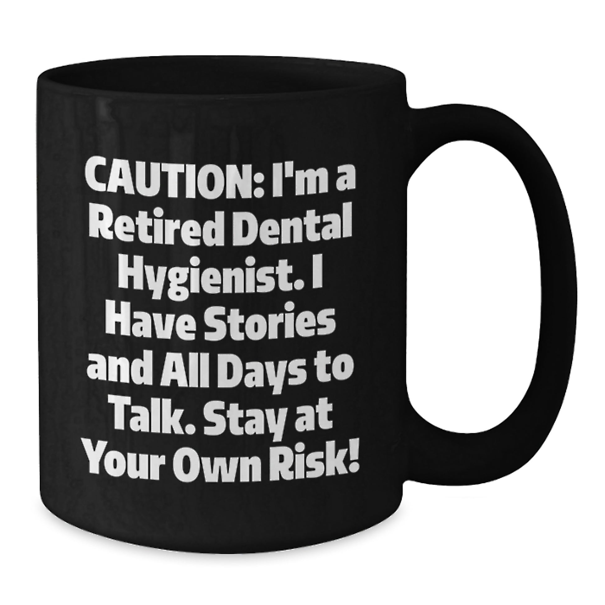 Funny Dental Hygienist Gifts for Coworkers - Cautionary Mugs with Sassy Quote, Black Ceramic Coffee Mug, 11oz or 15oz, Microwave and Dishwasher Safe, Perfect Christmas Unique Gifts from Friends - Additional