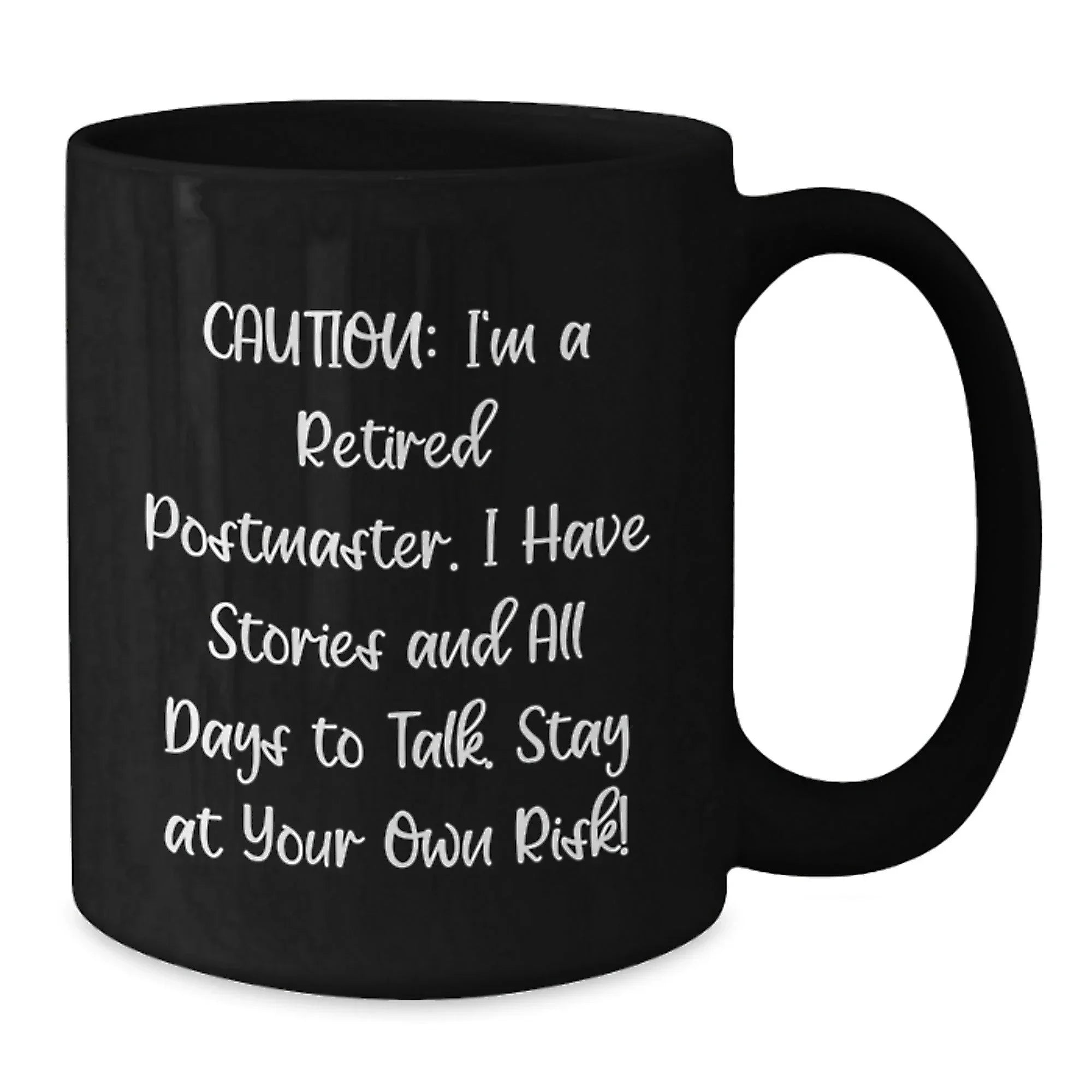 Funny Postmaster Quote Black Coffee Mug Gifts from Men to Postmaster Birthday Unique Ideas