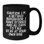 Funny Supervisor Gifts for Men - Caution: I'm A Retired Supervisor Mug, Christmas Unique Presents, Black Coffee Mug, Office Humor