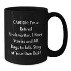 Funny Underwriter Gifts from Men to Underwriters - Christmas Unique Mugs with a Humorous Quote, Black Coffee Mug, 11oz/15oz