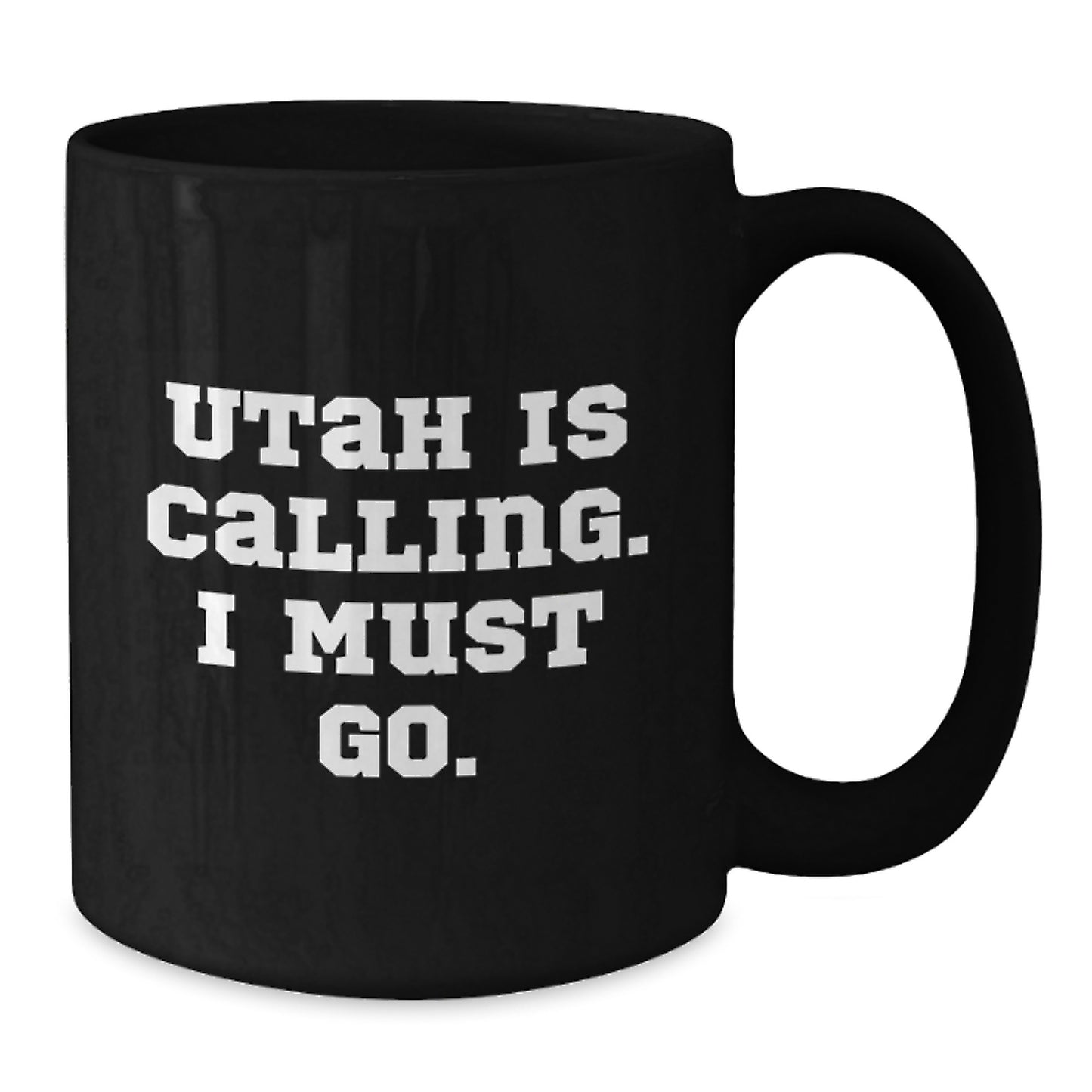 Utah Calling, Funny Quote for Friends Gifts from Men to Friends, Black Coffee Mug for Birthday - Additional