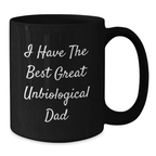 Funny Unbiological Dad Black Coffee Mugs, Gifts from Men to Unbiological Dad for Graduation Unique Gifts - Additional