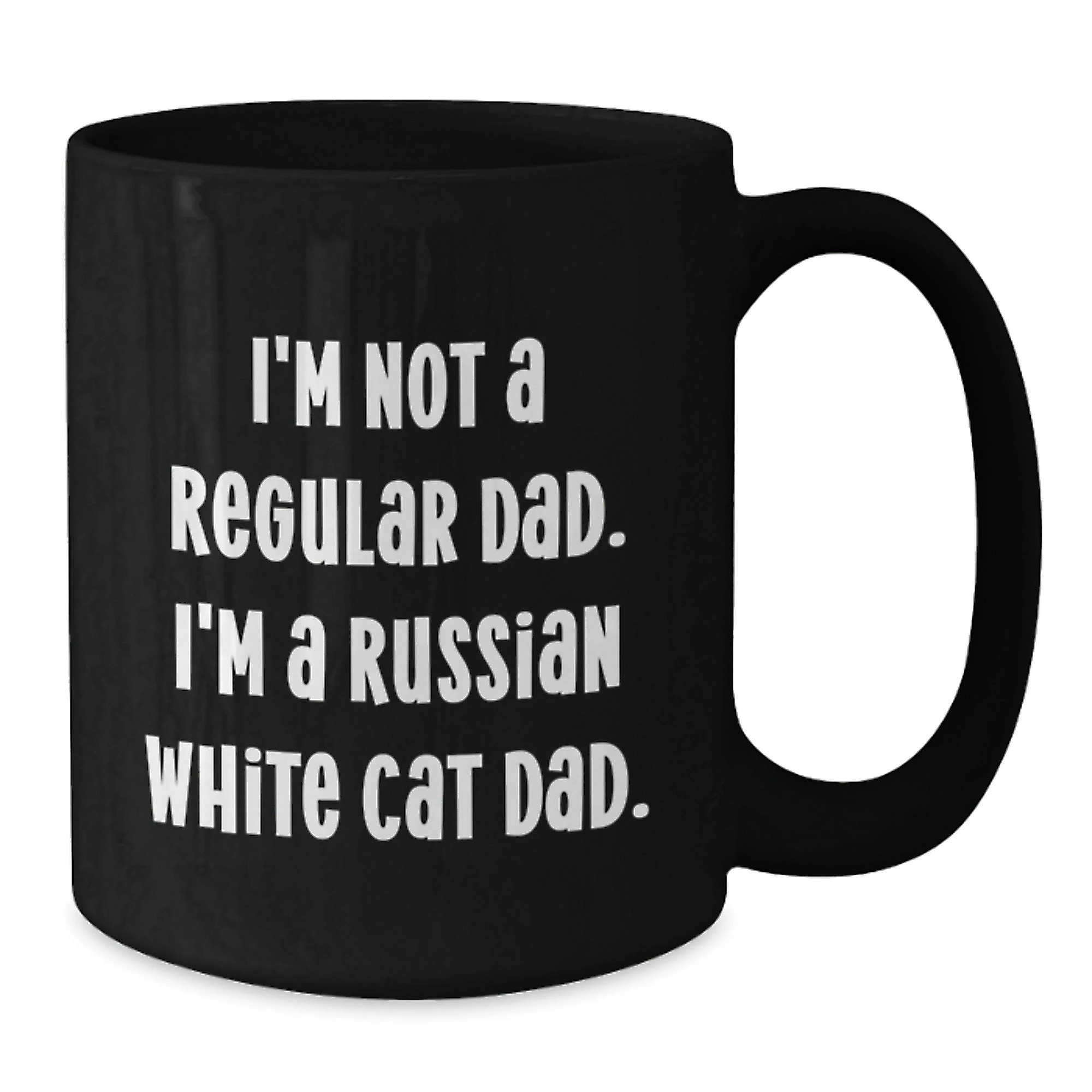 Russian White Cat Dad Gifts from Men for Christmas Unique Mug, Funny Quote Coffee Cup, Russian White Cat Black Coffee Mug for Women, Friends, Coworkers, Family