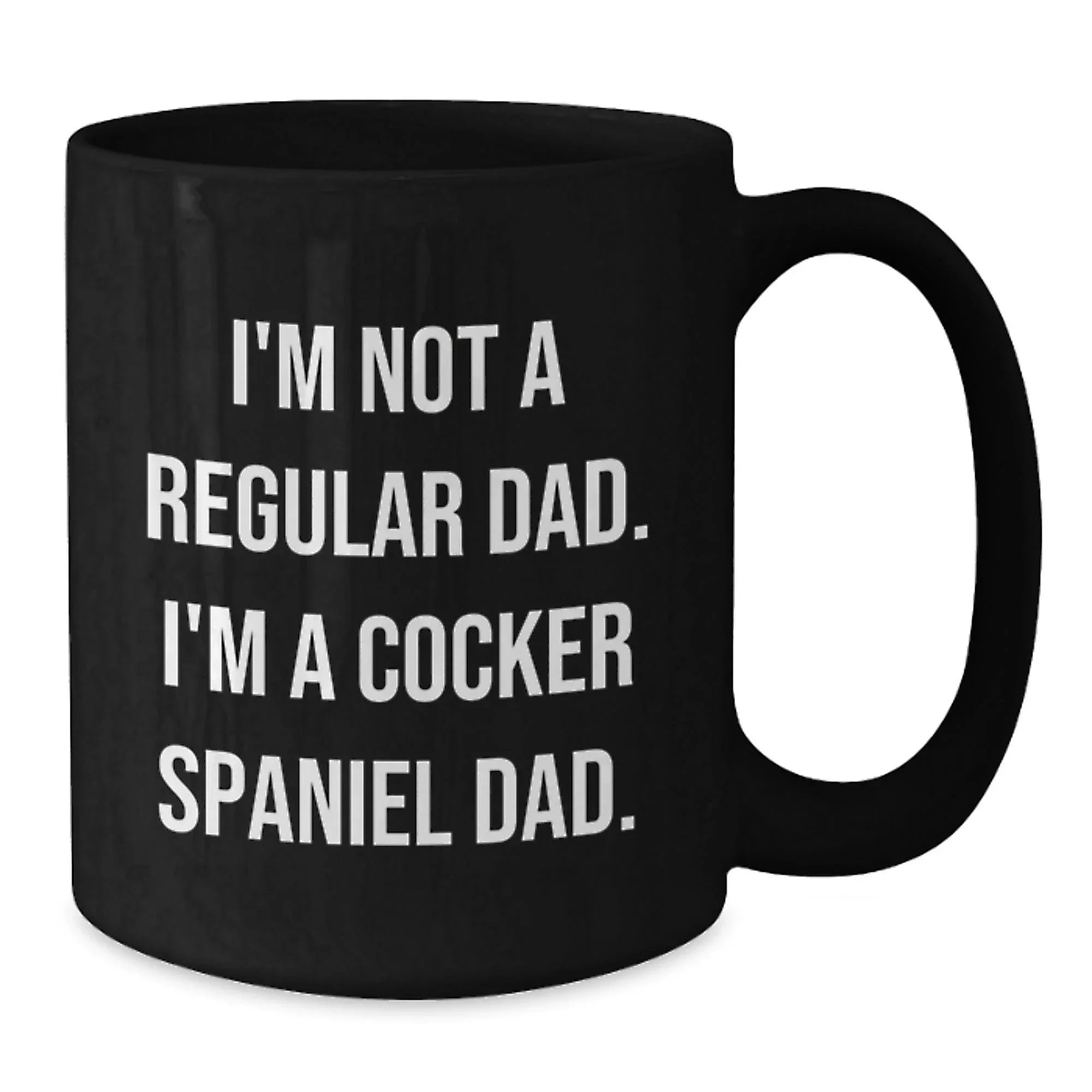 Funny Cocker Spaniel Dog Gift for Men from Dad Cocker Spaniel Dad Coffee Mug Christmas Unique Gift