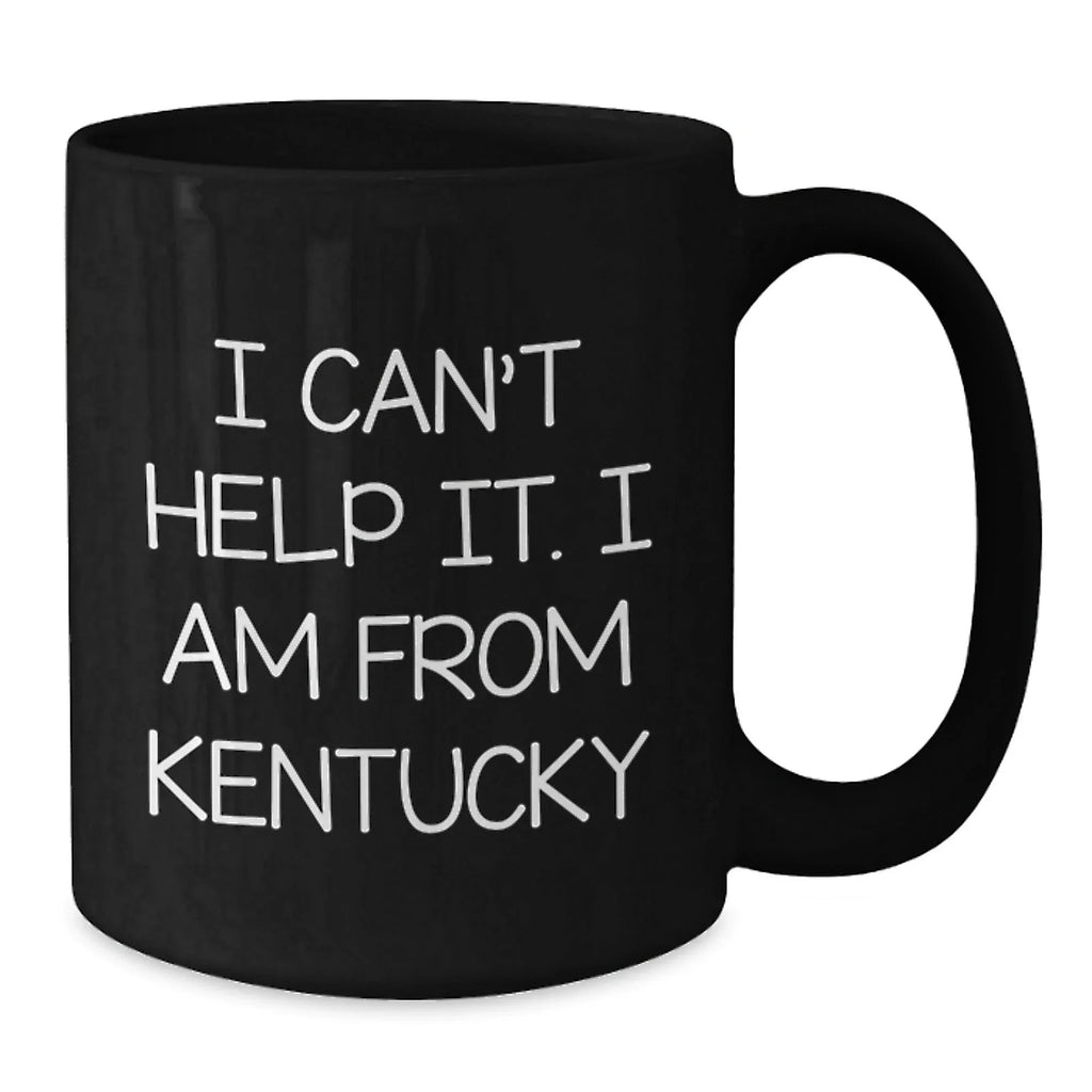 Kentucky Black Coffee Mugs Funny Quote Christmas Unique Gifts from Friends to Kentucky Lovers