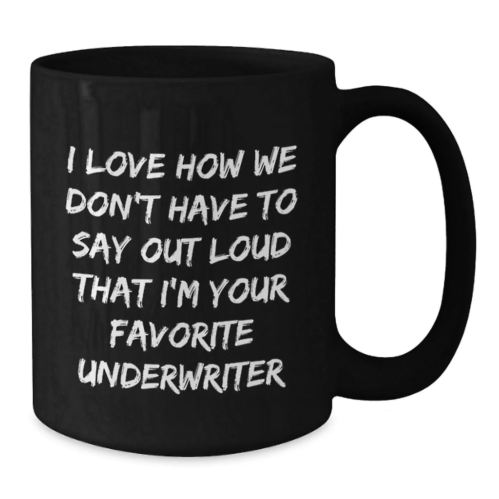 Funny Underwriter Gifts from Friends for Men and Women, Black Coffee Mug Christmas Unique Presents