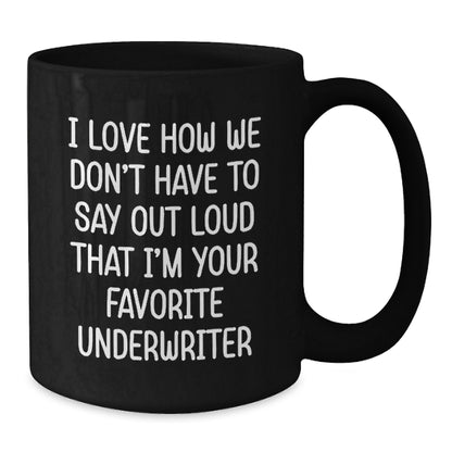 Funny Underwriter Black Coffee Mugs Gifts for Men Women Friends Coworkers Family from Underwriter Fans - Additional