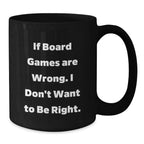 Funny Board Games Gift Ideas for Men from Friends, Unique Black Coffee Mug for Men Board Games Enthusiasts on Christmas Morning