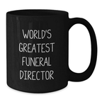 Funeral Director Gifts from Men, Funny 'World's Greatest' Black Coffee Mug for Funeral Director, Unique Father's Day Unique Gifts - Additional